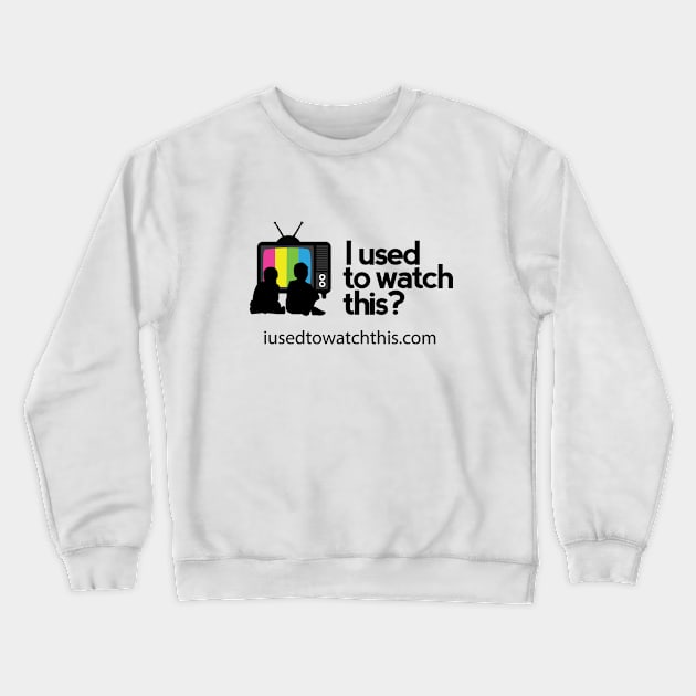 Podcast Logo Crewneck Sweatshirt by IUsedtoWatchThis